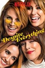Watch Despite Everything M4uhd