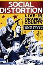 Watch Social Distortion: Live in Orange County M4uhd