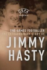 Watch One-Armed Wonder: The Extraordinary Story of Jimmy Hasty M4uhd