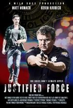 Watch Justified Force M4uhd