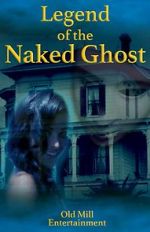 Watch Legend of the Naked Ghost M4uhd