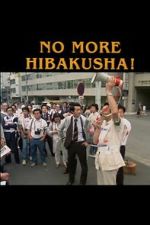 Watch No More Hibakusha! M4uhd