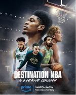 Watch Destination NBA: A G League Odyssey M4uhd