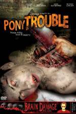Watch Pony Trouble M4uhd