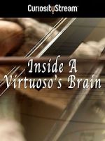 Watch Inside a Virtuoso\'s Brain M4uhd