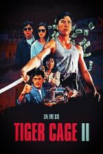 Watch Tiger Cage II M4uhd