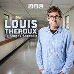 Watch Louis Theroux: Talking to Anorexia M4uhd
