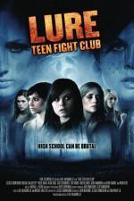 Watch Lure Teen Fight Club M4uhd