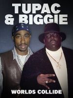 Watch Tupac & Biggie: Worlds Collide M4uhd