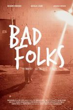 Watch Bad Folks M4uhd