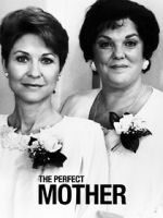 Watch The Perfect Mother M4uhd