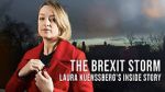 Watch The Brexit Storm: Laura Kuenssberg\'s Inside Story M4uhd