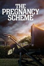 Watch The Pregnancy Scheme M4uhd
