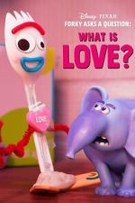 Watch Forky Asks a Question: What Is Love? M4uhd