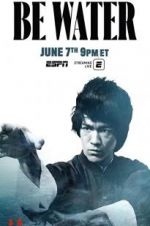 Watch Be Water M4uhd
