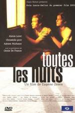 Watch Toutes les nuits M4uhd