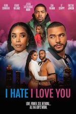 Watch I Hate I Love You M4uhd