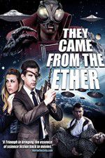 Watch They Came from the Ether M4uhd