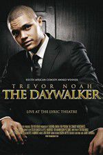 Watch Trevor Noah: The Daywalker M4uhd