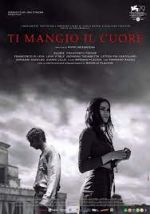 Watch Ti mangio il cuore M4uhd