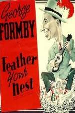 Watch Feather Your Nest M4uhd