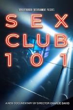 Watch Sex Club 101 M4uhd