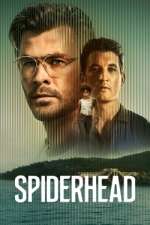 Watch Spiderhead M4uhd