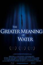 Watch The Greater Meaning of Water M4uhd