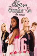 Watch Super Sweet 16: The Movie M4uhd