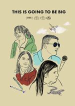 Watch This Is Going to Be Big M4uhd