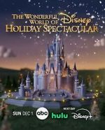 Watch The Wonderful World of Disney: Holiday Spectacular (TV Special 2024) M4uhd