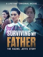 Watch Surviving My Father: The Rachel Jeffs Story M4uhd