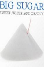 Watch CBC Documentary Big Sugar M4uhd
