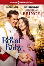 Watch Christmas with a Prince: The Royal Baby M4uhd