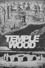 Watch Temple Wood: A Quest for Freedom M4uhd