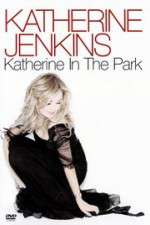 Watch Katherine Jenkins: Katherine in the Park M4uhd