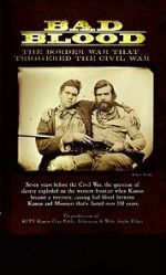 Watch Bad Blood: The Border War That Triggered the Civil War M4uhd