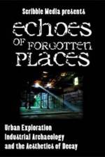 Watch Echoes of Forgotten Places M4uhd