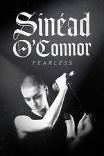 Watch Sinead O'Connor: Fearless M4uhd