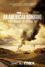 Watch An American Bombing: The Road to April 19th M4uhd