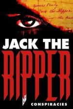 Watch Jack the Ripper: Conspiracies M4uhd