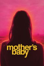 Watch Mother\'s Baby M4uhd