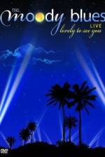 Watch The Moody Blues Live from the Greek Theater M4uhd