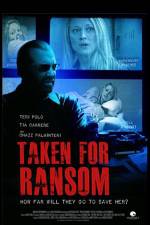 Watch Taken for Ransom M4uhd