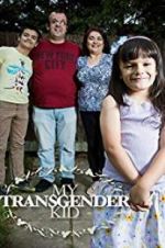 Watch My Transgender Kid M4uhd