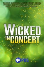 Watch Wicked in Concert (TV Special 2021) M4uhd