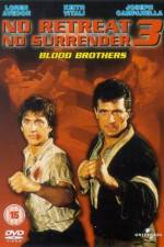 Watch No Retreat No Surrender 3 Blood Brothers M4uhd
