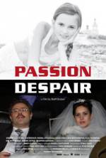 Watch Passion Despair M4uhd