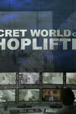 Watch The Secret World of Shoplifting M4uhd
