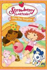 Watch Strawberry Shortcake Play Day Surprise M4uhd